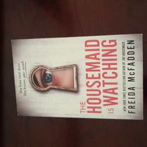 The Housemaid is Watching by Freida McFadden